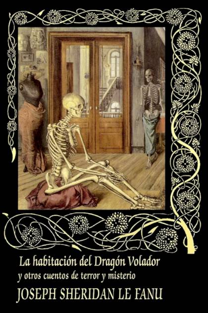 La Habitación Del Dragón Volador – Joseph Sheridan Le Fanu