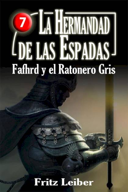 La Hermandad De Las Espadas – Fritz Leiber