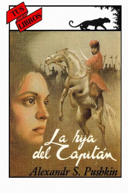 La Hija Del Capitán (ilustrado) – Aleksandr S. Pushkin