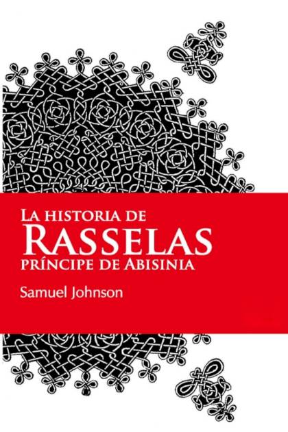 La Historia De Rasselas, Príncipe De Abisinia – Samuel Johnson