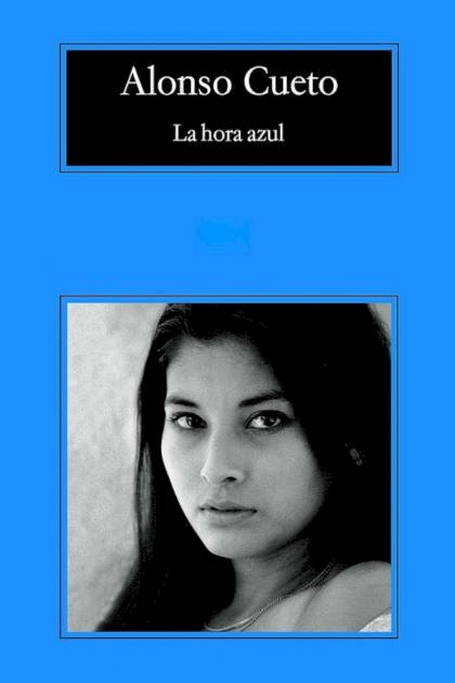 La Hora Azul – Alonso Cueto