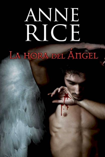 La Hora Del Ángel – Anne Rice