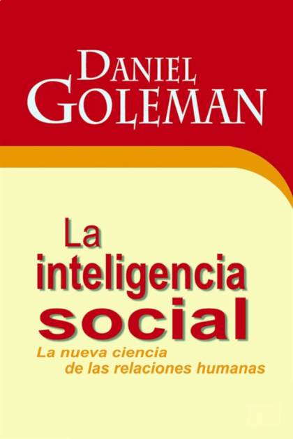 La Inteligencia Social – Daniel Goleman