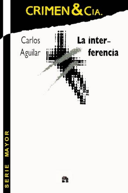 La Interferencia – Carlos Aguilar