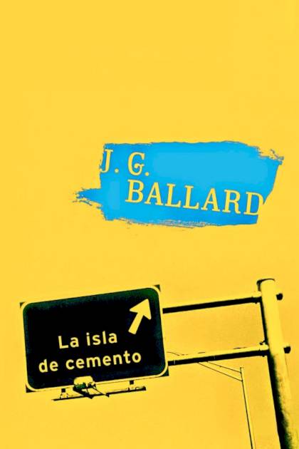 La Isla De Cemento – J. G. Ballard