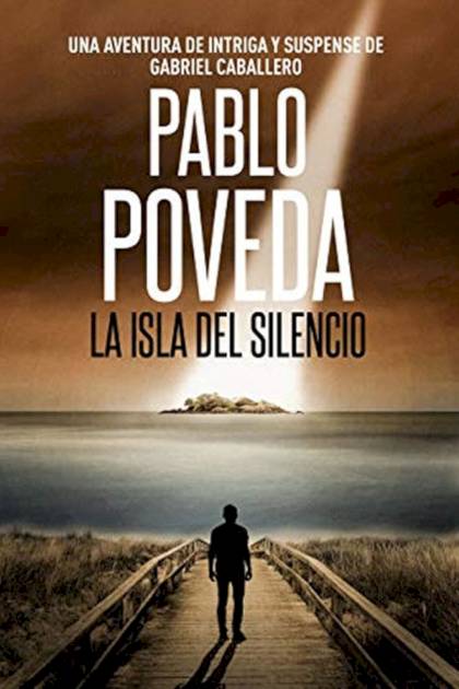 La Isla Del Silencio – Pablo Poveda