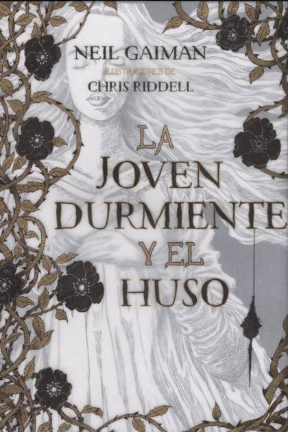 La Joven Durmiente Y El Huso – Neil Gaiman