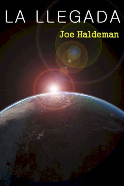 La Llegada – Joe Haldeman