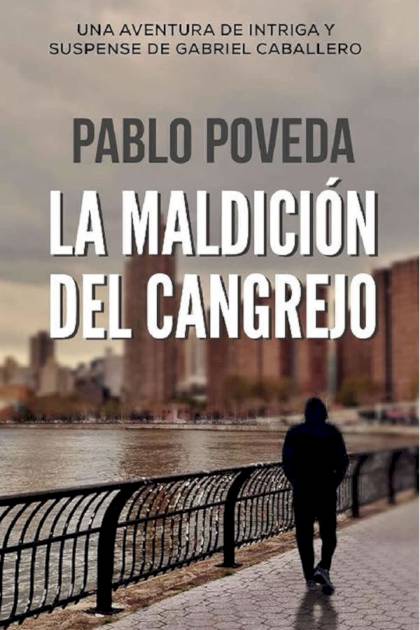 La Maldición Del Cangrejo – Pablo Poveda