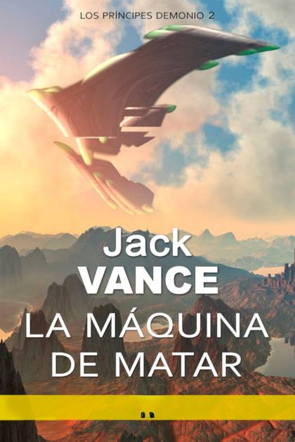 La Máquina De Matar – Jack Vance