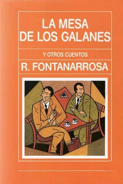 La Mesa De Los Galanes – Roberto Fontanarrosa