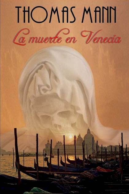 La muerte en Venecia Thomas Mann - Mundo Ebook