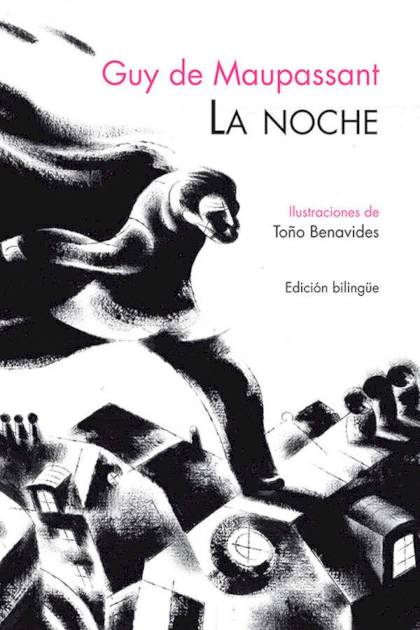 La Noche (ilustrado-bilingüe) – Guy De Maupassant