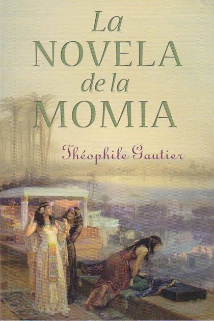 La Novela De La Momia – Théophile Gautier