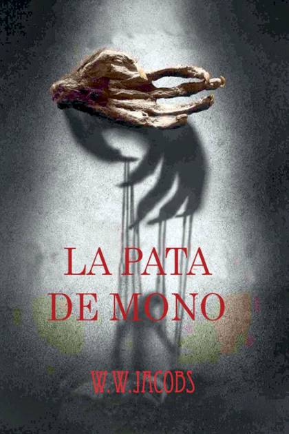 La Pata De Mono – W. W. Jacobs