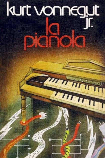 La Pianola – Kurt Vonnegut