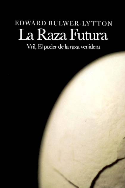 La Raza Futura – Edward George Bulwer-lytton