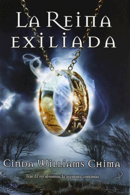 La Reina Exiliada – Cinda Williams Chima