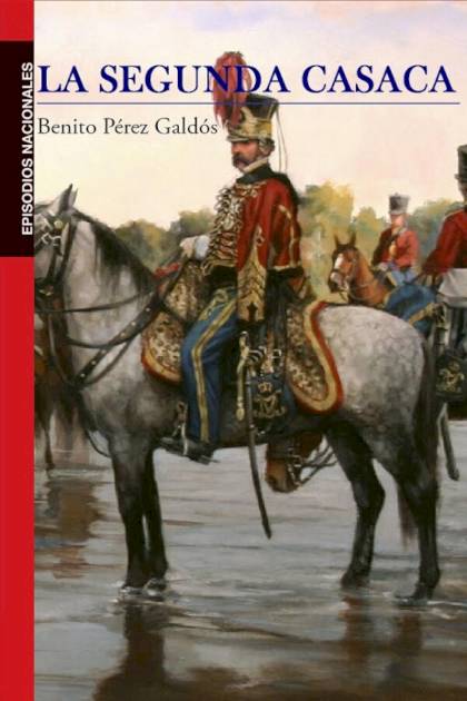 La segunda casaca Benito Pérez Galdós - Mundo Ebook