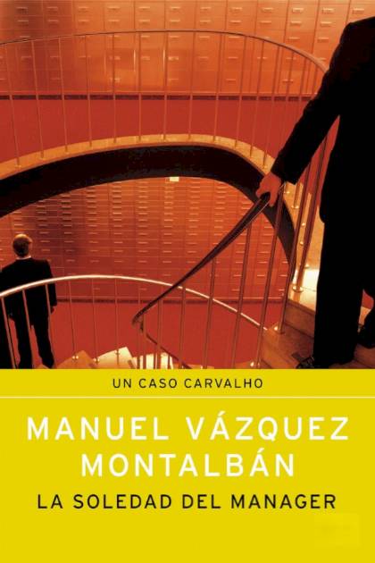 La Soledad Del Manager – Manuel Vázquez Montalbán