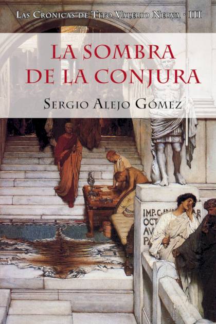 La Sombra De La Conjura – Sergio Alejo Gómez