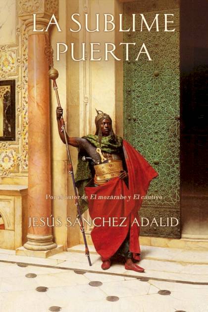 La Sublime Puerta – Jesús Sánchez Adalid