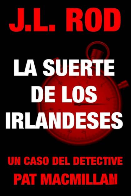 La Suerte De Los Irlandeses – J. L. Rod