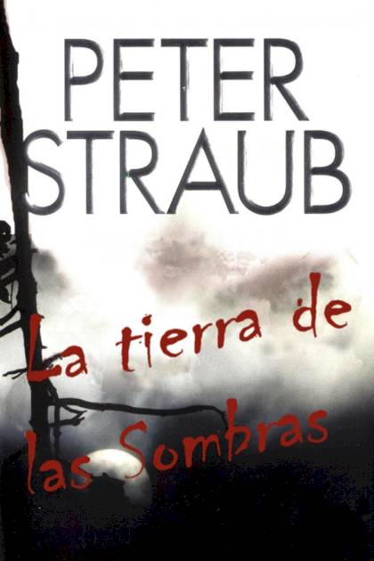 La Tierra De Las Sombras – Peter Straub