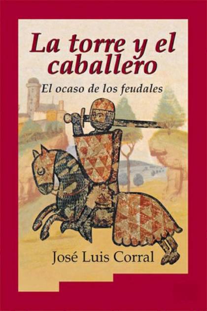 La Torre Y El Caballero – José Luis Corral