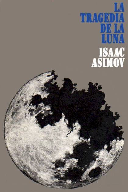 La Tragedia De La Luna – Isaac Asimov