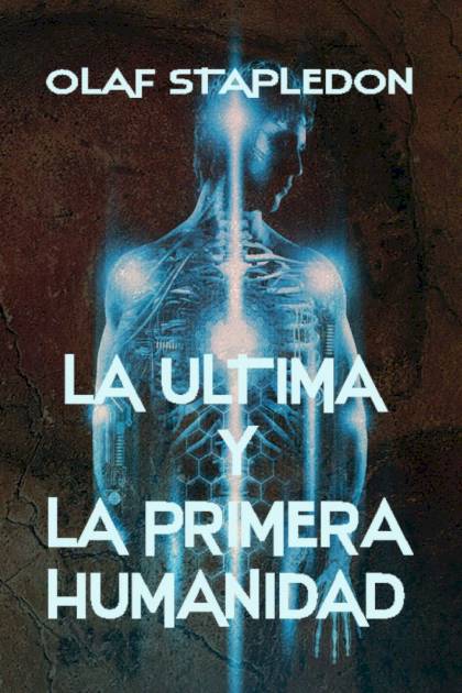 La última Y La Primera Humanidad – Olaf Stapledon