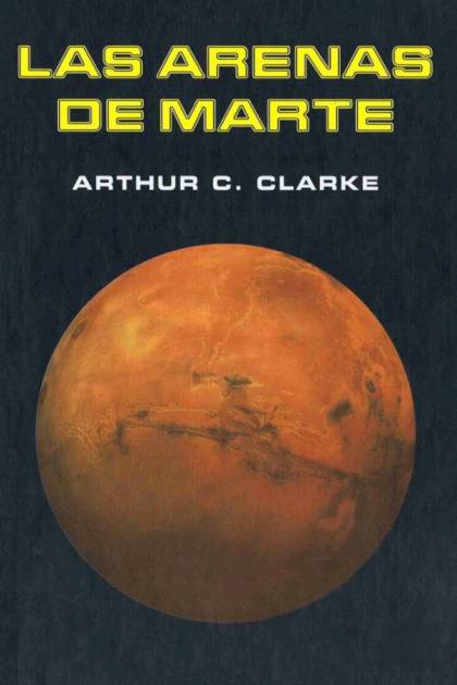 Las Arenas De Marte – Arthur C. Clarke