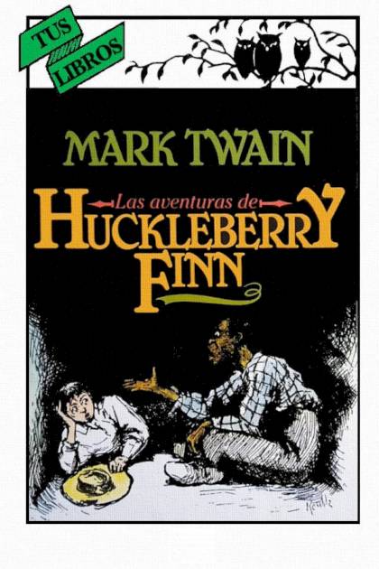 Las Aventuras De Huckleberry Finn (ilustrado) – Mark Twain