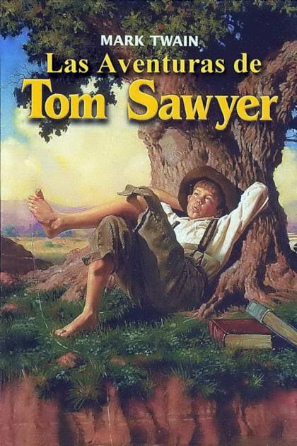 Las Aventuras De Tom Sawyer – Mark Twain