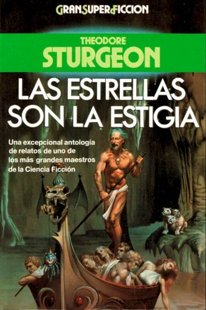 Las Estrellas Son La Estigia – Theodore Sturgeon