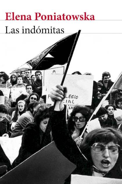 Las Indómitas – Elena Poniatowska