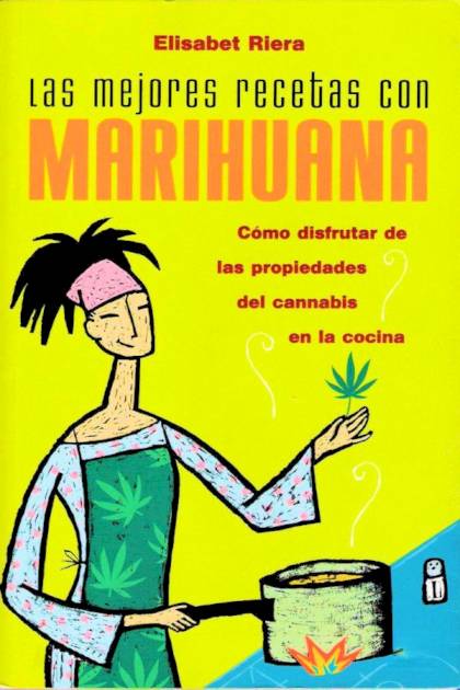 Las Mejores Recetas Con Marihuana – Elisabet Riera