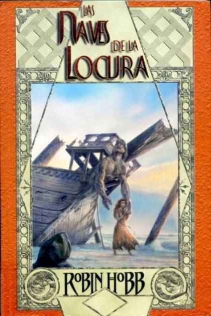 Las Naves De La Locura – Robin Hobb