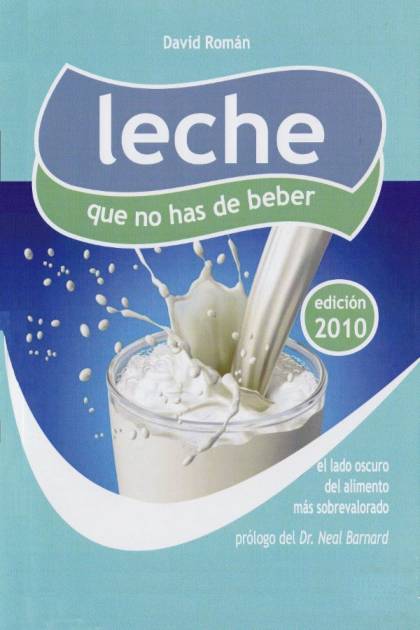 Leche Que No Has De Beber – David Román Molto