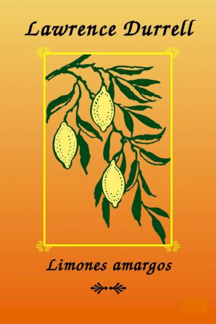 Limones Amargos – Lawrence Durrell