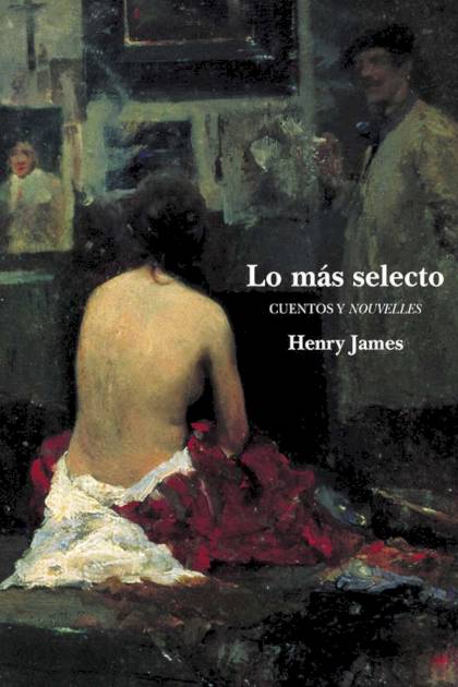 Lo Más Selecto – Henry James