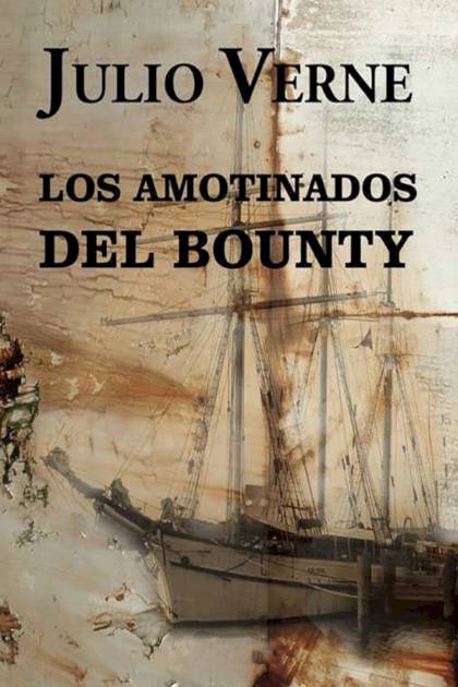 Los Amotinados Del Bounty (edición Shjv) – Jules Verne