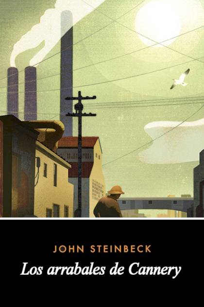 Los Arrabales De Cannery – John Steinbeck