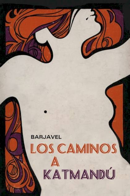 Los Caminos A Katmandú – René Barjavel