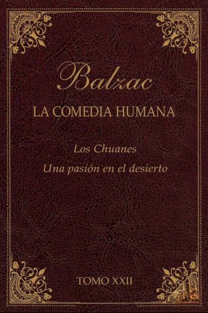 Los Chuanes & Una Pasión En El Desierto – Honoré De Balzac