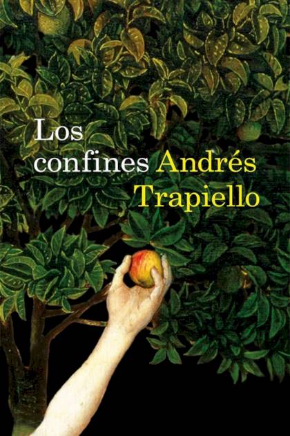 Los Confines – Andrés Trapiello