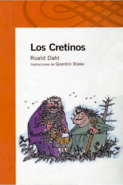 Los Cretinos – Roald Dahl