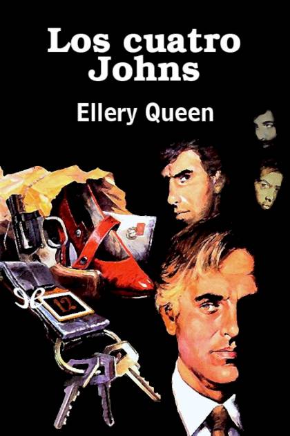 Los Cuatro Johns – Ellery Queen