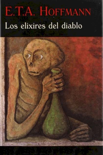 Los Elixires Del Diablo – E. T. A. Hoffmann