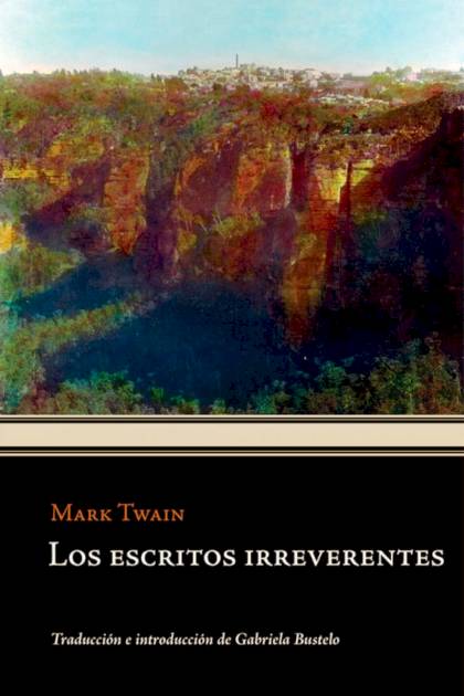 Los Escritos Irreverentes – Mark Twain